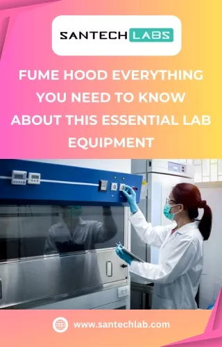 Fume Hood Everything You Need to Know About this Essential Lab Equipment