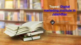 Topest Digital marketing institute in Jalandhar