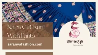 Saranya Fashion's Effortless Elegant Naira Cut Kurti with Pants Collection