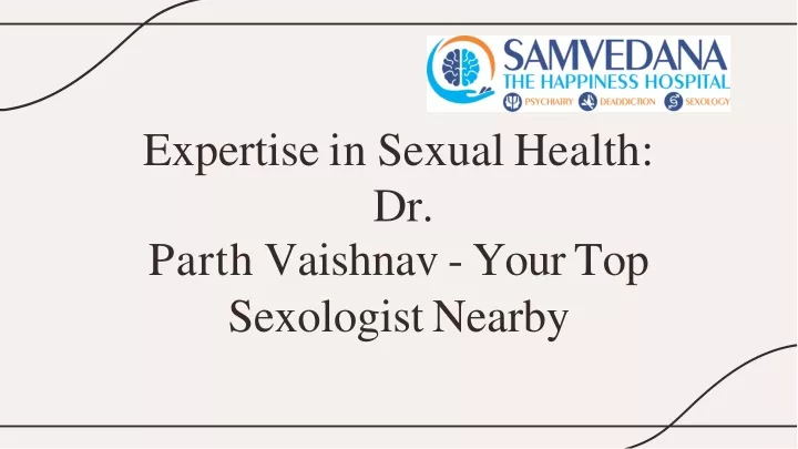 expertise in sexual health dr parth vaishnav your top sexologist nearby