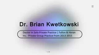 Dr. Brian Kwetkowski - An Articulate Communicator - Rhode Island