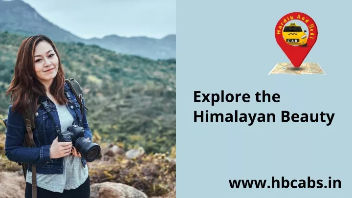 explore the himalayan beauty