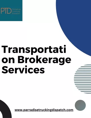 Efficient Transportation Brokerage Services by Parradise Trucking