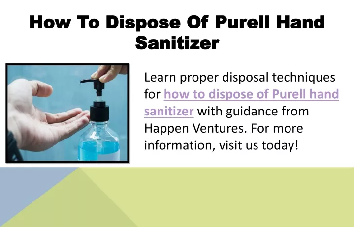 how to dispose of purell hand sanitizer