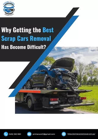 Why Getting the Best Scrap Cars Removal Has Become Difficult