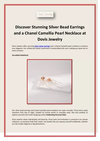 Discover Stunning Silver Bead Earrings and a Chanel Camellia Pearl Necklace at Dovis Jewelry