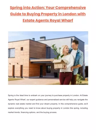 Spring into Action_ Your Comprehensive Guide to Buying Property in London with Estate Agents Royal Wharf