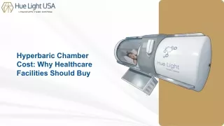 Hyperbaric Chamber Cost Why Healthcare Facilities Should Buy