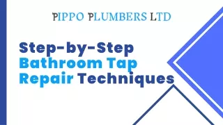 Step-by-Step Bathroom Tap Repair Techniques