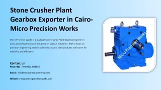 Stone Crusher Plant Gearbox Exporter in Cairo, Best Stone Crusher Plant Gearbox