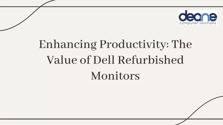 enhancing productivity the value of dell