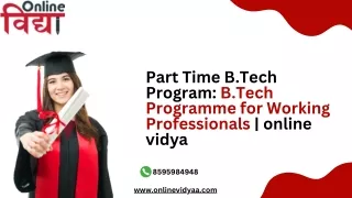 Part Time B.Tech Program: B.Tech Programme for Working Professionals | online vi