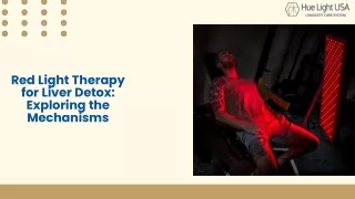 Red Light Therapy for Liver Detox Exploring the Mechanisms