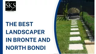 The Best Landscaper in Bronte and North Bondi