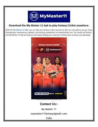 Download the My Master 11 Apk to play Fantasy Cricket anywhere.