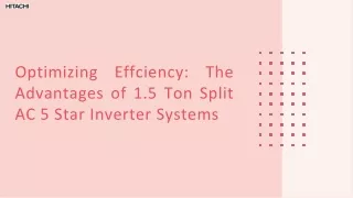 Optimizing Effciency The Advantages of 1.5 Ton Split AC 5 Star Inverter Systems