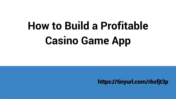 how to build a profitable casino game app