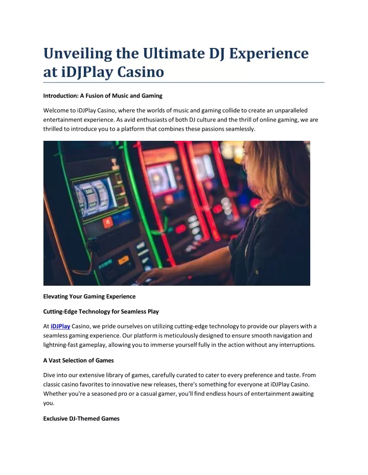 unveiling the ultimate dj experience at idjplay casino