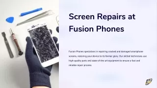 Screen Repairs – Fusion Phones