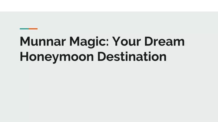 munnar magic your dream honeymoon destination