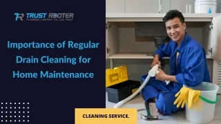 Importance of Regular Drain Cleaning for Home Maintenance