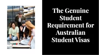 The Genuine Student Requirement for Australian Student Visas