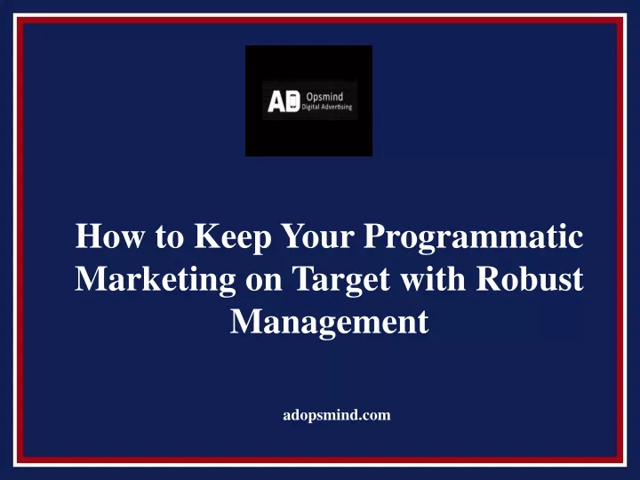 how to keep your programmatic marketing on target