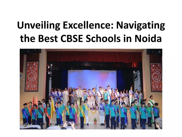 unveiling excellence navigating the best cbse schools in noida