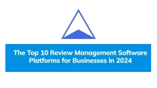 Top 10 Review Management Software Platforms for Businesses in 2024 - Avarup