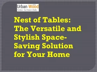 Nest of Tables The Versatile and Stylish Space-Saving Solution for Your Home