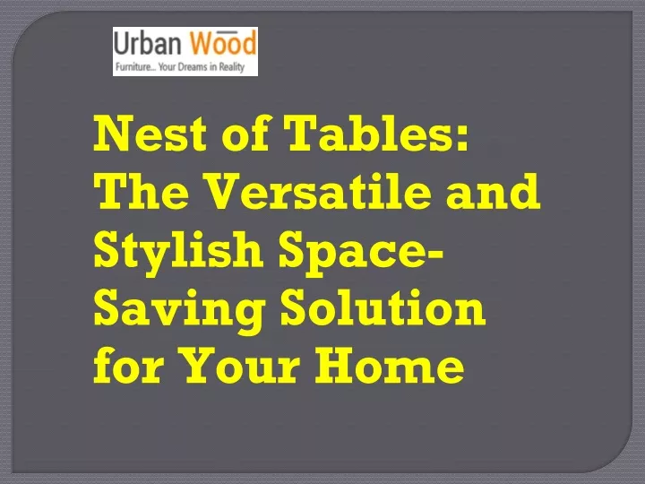 nest of tables the versatile and stylish space