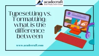 typesetting vs formatting what is the difference