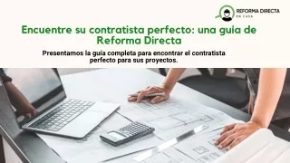 Encuentre su contratista perfecto: una guía de Reforma Directa.