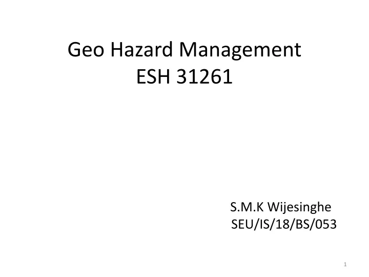 geo hazard management esh 31261 s m k wijesinghe