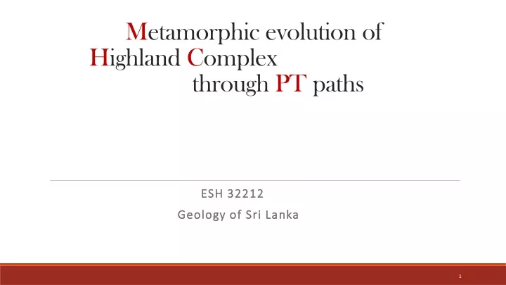 metamorphic evolution of highland complex through