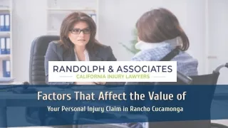 Factors That Affect the Value of Your Personal Injury Claim in Rancho Cucamonga