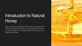 Introduction to natural honey
