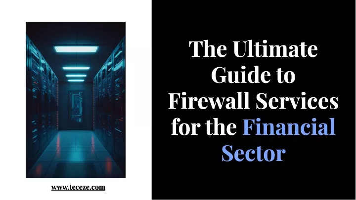 the ultimate guide to firewall services
