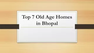 Top 7 Old Age Homes in Bhopal