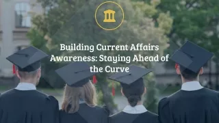 Building Current Affairs Awareness_ Staying Ahead of the Curve