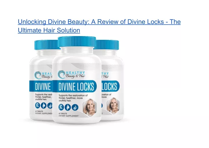 PPT - Unlocking Divine Beauty_ A Review of Divine Locks - The Ultimate 