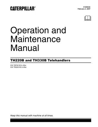 Caterpillar Cat TH220B TH330B Telehandler Operation and Maintenance manual (SN TBG00100 and After)