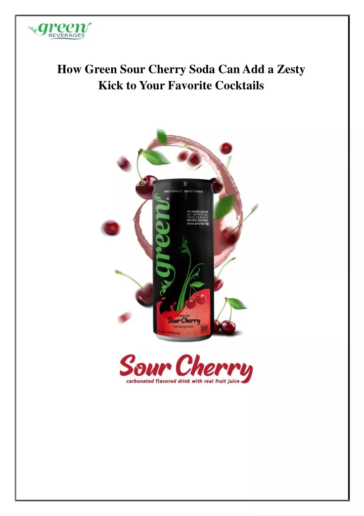 how green sour cherry soda can add a zesty kick