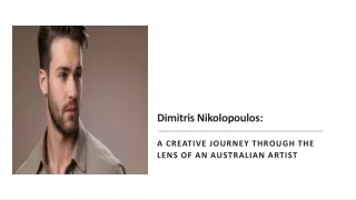 Dimitris Nikolopoulos: Illuminating Australian Landscapes Through Artist