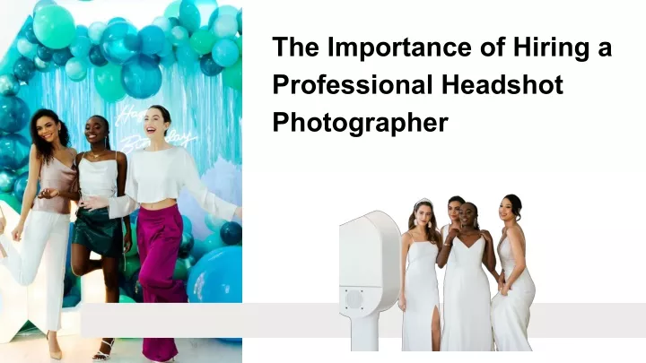 the importance of hiring a professional headshot