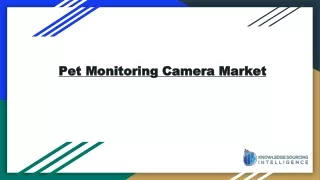 Pet Monitoring Camera Market size worth US$160.914 million by 2029