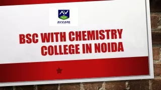 BSC with chemistry college in Noida