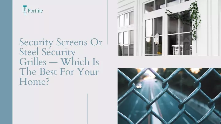 security screens or steel security grilles which