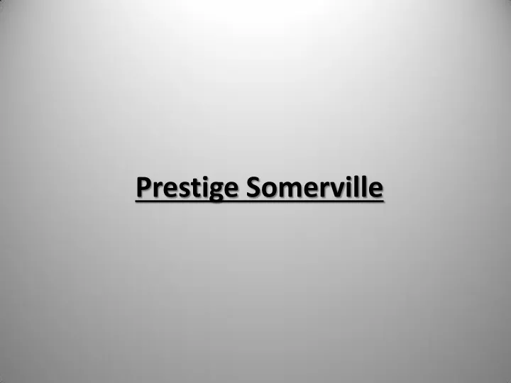 prestige somerville