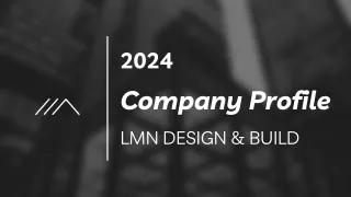 Crafting Excellence:  LMN Design & Build - Your Premier Construction